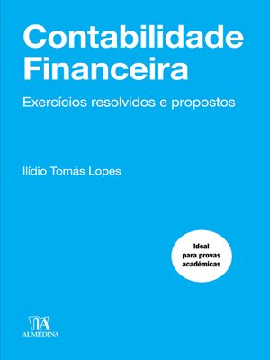 cover image of Contabilidade Financeira--Exercícios Resolvidos e Propostos